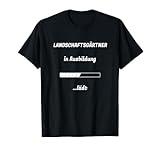 Landschaftsgärtner in Ausbildung ... lädt T-Shirt