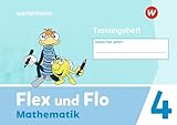 Flex und Flo - Ausgabe 2021: Trainingsheft 4