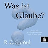 Was ist Glaube?