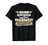 Elektriker Geschenk, Lustiger Spruch, Herren, Mann T-Shirt