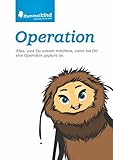 Operation: Alles, was Du wissen möchtest, wenn bei Dir eine Operation geplant ist (Hummelkind)