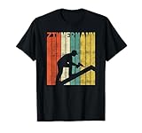 Retro Zimmermann Dach Handwerker Zimmerer Geschenke T-Shirt