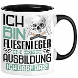 Fliesenleger Ausbildung Tasse Geschenk Ich Bin Fliesenleger In Der Ausbildung Ich Darf Das Geschenkidee Spruch (Schwarz)