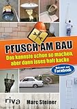 Pfusch am Bau: Das kannste schon so machen, aber dann isses halt kacke