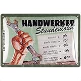 Nostalgic-Art Retro Blechschild, 20 x 30 cm, Handwerker Stundenlohn – Geschenk-Idee für Handwerker, aus Metall, Vintage Design mit Spruch